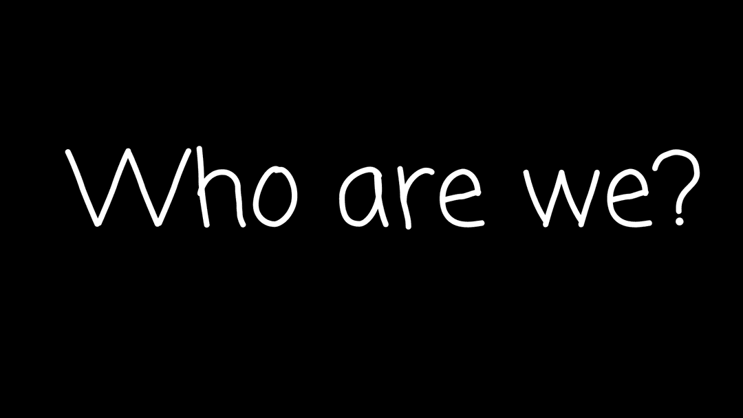 Thumbnail for Who are we?